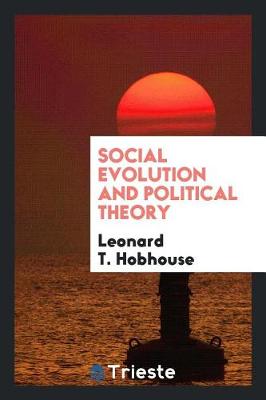 Social Evolution and Political Theory (Paperback)