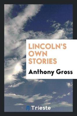 Lincoln's Own Stories (Paperback)