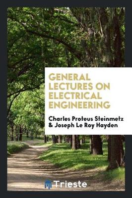 General Lectures on Electrical Engineering (Paperback)