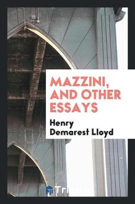 Mazzini, and Other Essays (Paperback)