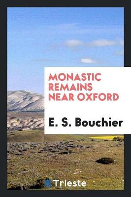Monastic Remains Near Oxford (Paperback)