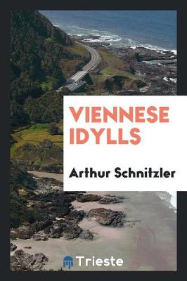 Viennese Idylls (Paperback)