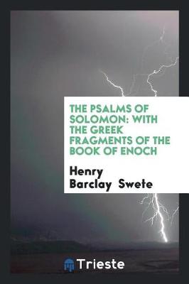 The Psalms of Solomon: With the Greek Fragments of the Book of Enoch (Paperback)