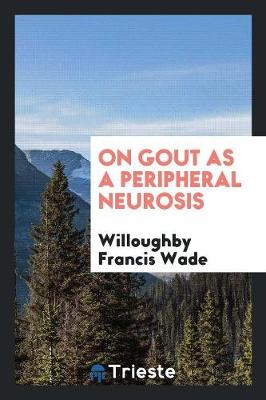 On Gout as a Peripheral Neurosis (Paperback)