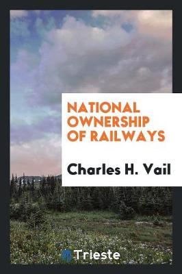 National Ownership of Railways (Paperback)