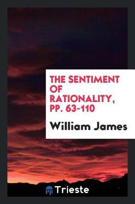 The Sentiment of Rationality, Pp. 63-110 (Paperback)