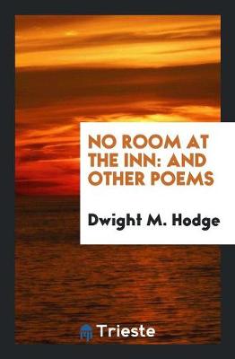 No Room at the Inn: And Other Poems (Paperback)
