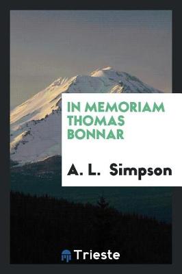 In Memoriam Thomas Bonnar (Paperback)