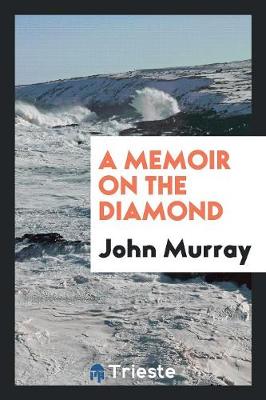 A Memoir on the Diamond (Paperback)