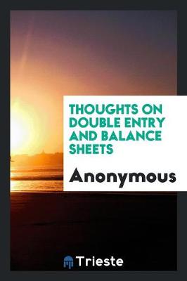 Thoughts on Double Entry and Balance Sheets (Paperback)