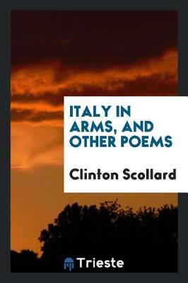Italy in Arms, and Other Poems (Paperback)
