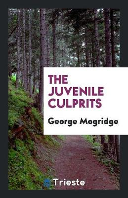 The Juvenile Culprits (Paperback)