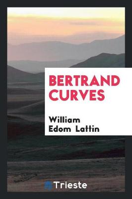 Bertrand Curves (Paperback)