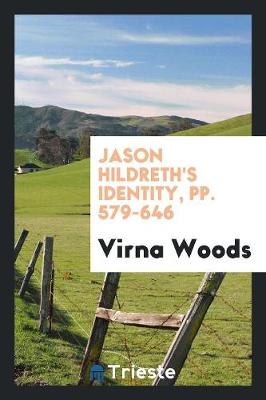 Jason Hildreth's Identity, Pp. 579-646 (Paperback)