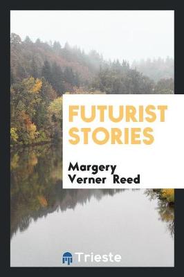 Futurist Stories (Paperback)