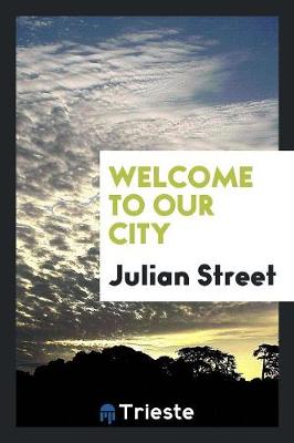 Welcome to Our City (Paperback)