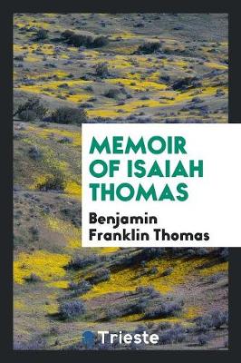 Memoir of Isaiah Thomas (Paperback)