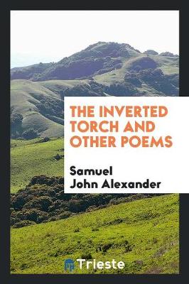 The Inverted Torch: And Other Poems (Paperback)