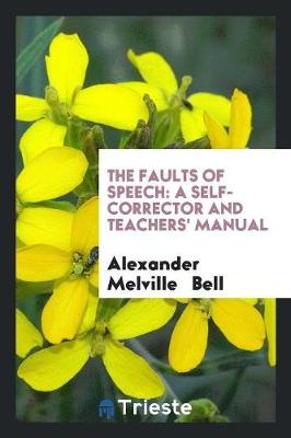 The Faults of Speech: A Self-Corrector and Teachers' Manual (Paperback)
