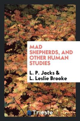 Mad Shepherds, and Other Human Studies (Paperback)