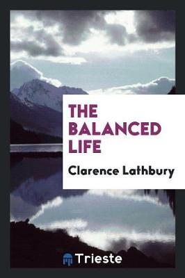 The Balanced Life (Paperback)