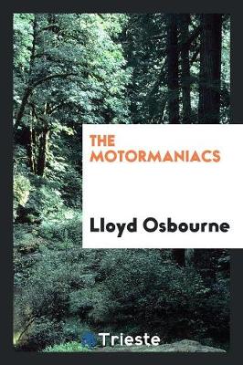 The Motormaniacs (Paperback)