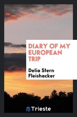 Diary of My European Trip (Paperback)
