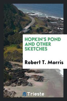 Hopkin's Pond and Other Sketches (Paperback)