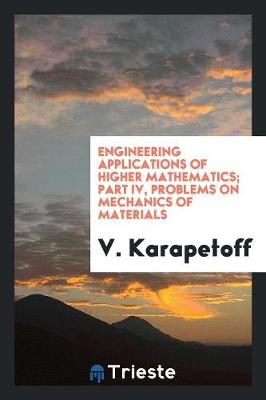 Engineering Applications of Higher Mathematics (Paperback)
