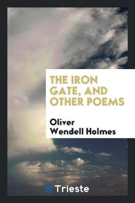 The Iron Gate, and Other Poems (Paperback)