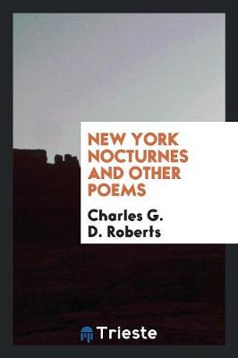 New York Nocturnes and Other Poems (Paperback)