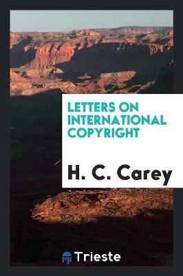 Letters on International Copyright (Paperback)