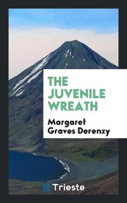 The Juvenile Wreath (Paperback)