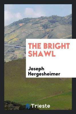 The Bright Shawl (Paperback)