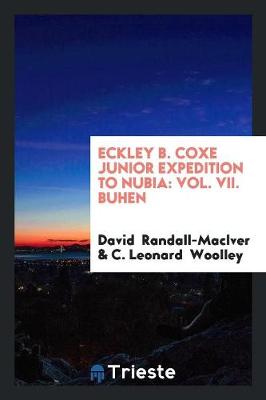 Eckley B. Coxe Junior Expedition to Nubia: Vol. VII. Buhen (Paperback)