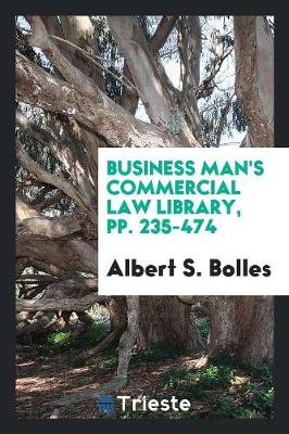 Business Man's Commercial Law Library, Pp. 235-474 (Paperback)