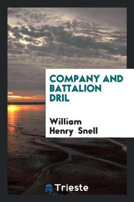 Company and Battalion Dril (Paperback)