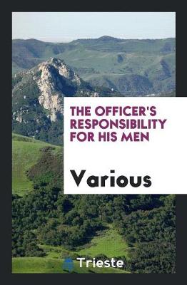 The Officer's Responsibility for His Men (Paperback)