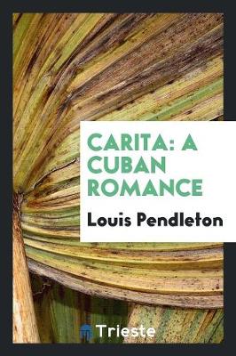 Carita: A Cuban Romance (Paperback)
