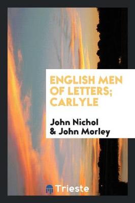 English Men of Letters; Carlyle (Paperback)