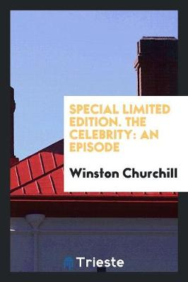 Special Limited Edition. the Celebrity: An Episode (Paperback)