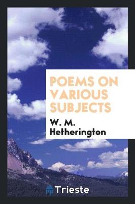 Poems on Various Subjects (Paperback)