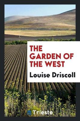 The Garden of the West (Paperback)