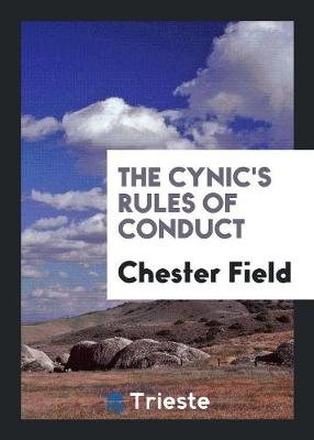 The Cynic's Rules of Conduct (Paperback)