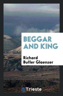 Beggar and King (Paperback)