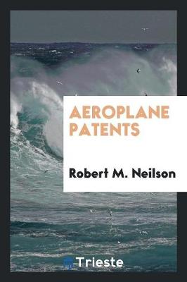 Aeroplane Patents (Paperback)