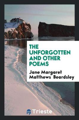 The Unforgotten and Other Poems (Paperback)
