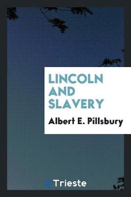 Lincoln and Slavery (Paperback)