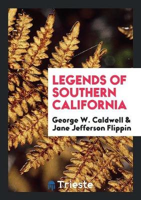 Legends of Southern California (Paperback)