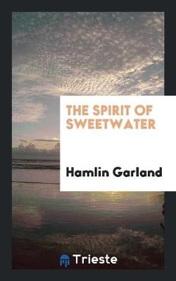 The Spirit of Sweetwater (Paperback)